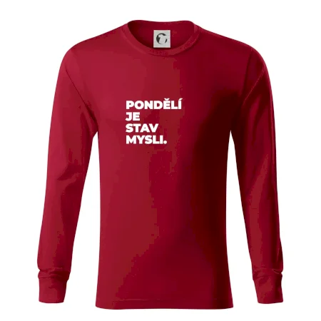 PONDĚLÍ JE STAV MYSLI.