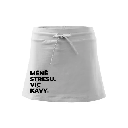 MÉNĚ STRESU.VÍC KÁVY.