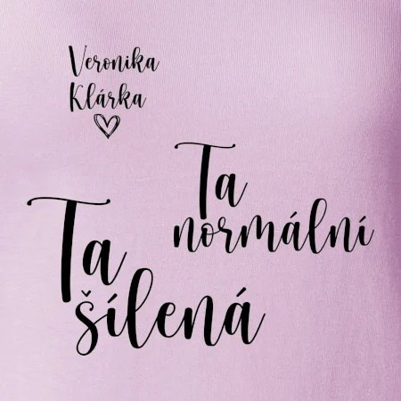 Párové mikiny Ta normální - Ta šílená (nápis na prsu a vaše jména na rukávu)