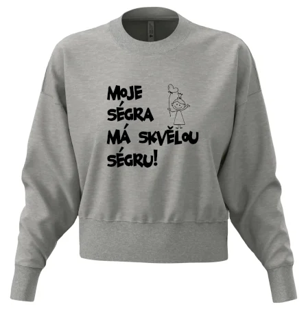 Moje ségra má skvělou ségru