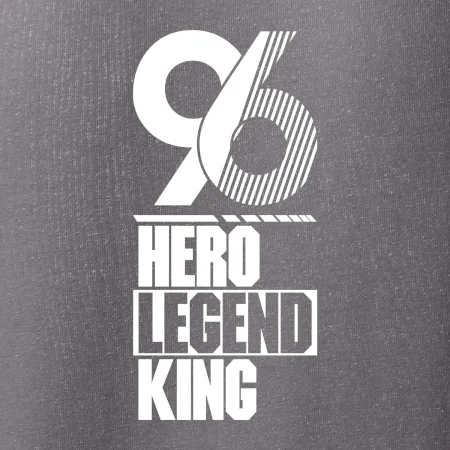 Hero, Legend, King / Queen  1996