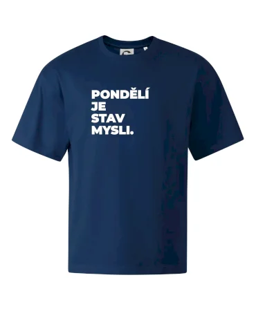 PONDĚLÍ JE STAV MYSLI.