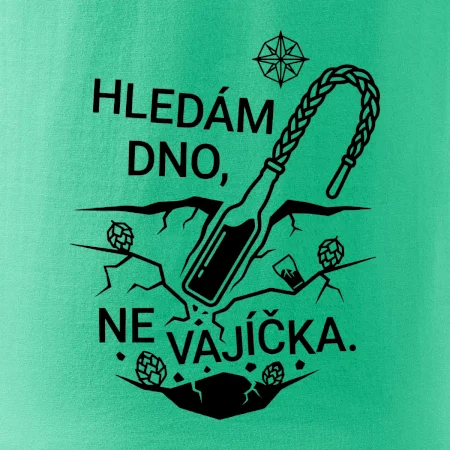 Hledám dno, ne vajíčka