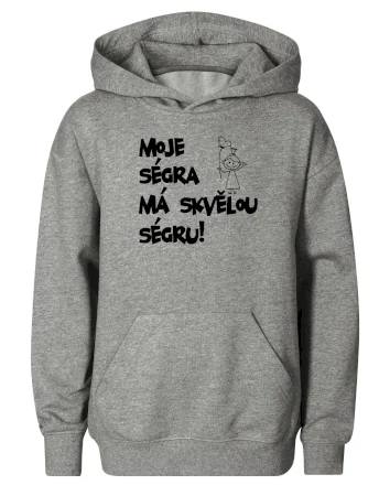 Moje ségra má skvělou ségru