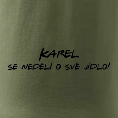 Vaše jméno - se nedělí o své jídlo