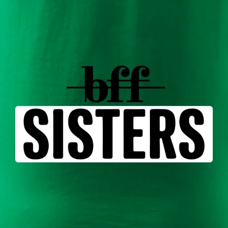 BFF -  Sisters
