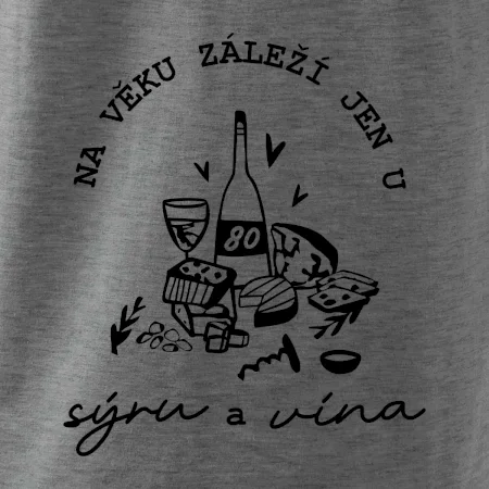 80 na věku záleží jen u sýru a vína