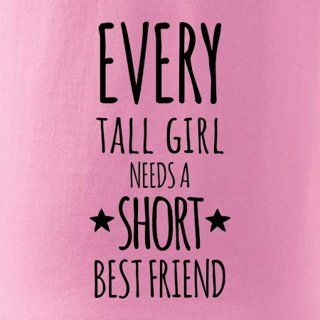 Every tall girl needs a short best friend
