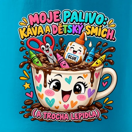 Moje palivo káva dětský smích a lepidlo