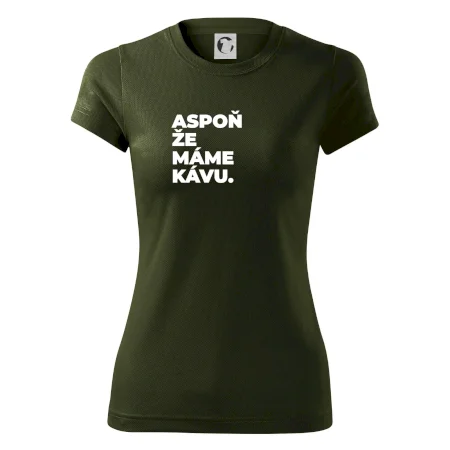 ASPOŇ ŽE MÁME KÁVU.