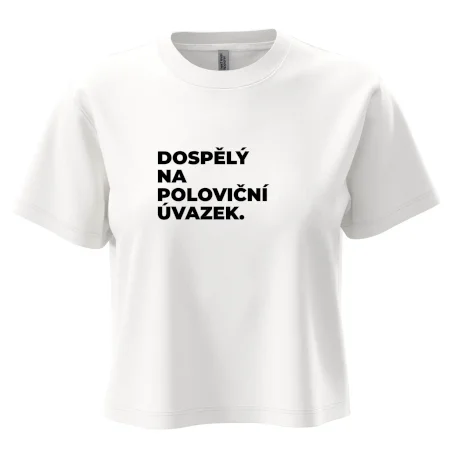 DOSPĚLÝ NA POLOVIČNÍ ÚVAZEK.