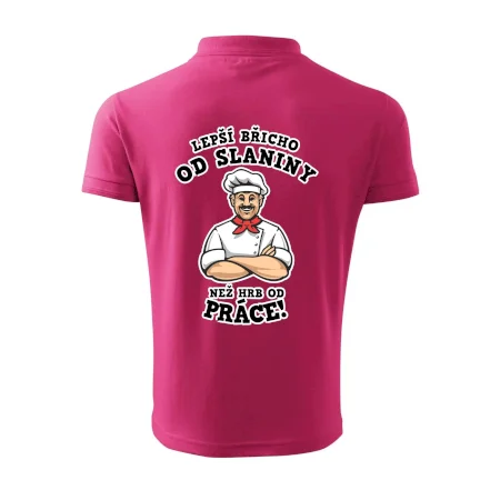 Lepší břicho od slaniny než hrb od práce