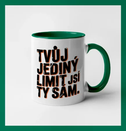 Hrnek Tvůj jediný limit jsi ty sám