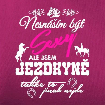 Nesnáším být sexy - jezdkyně