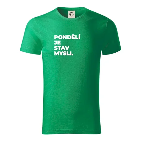 PONDĚLÍ JE STAV MYSLI.