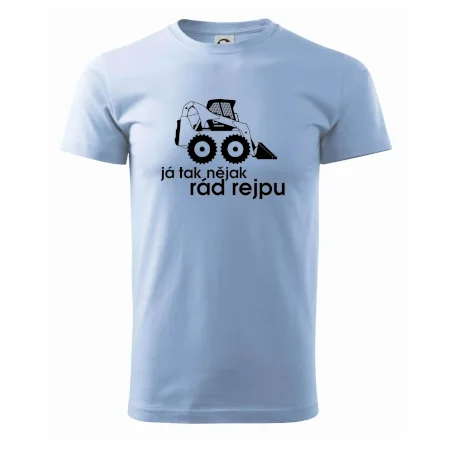 Já tak nějak rád rejpu - smykový nakladač