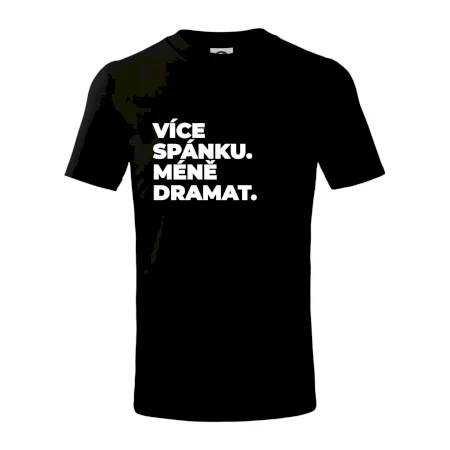 VÍCES PÁNKU. MÉNĚ DRAMAT.