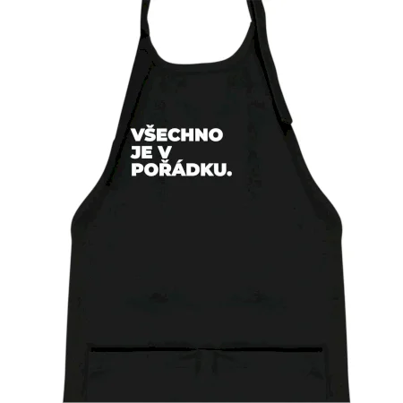 VŠECHNO JE V POŘÁDKU.