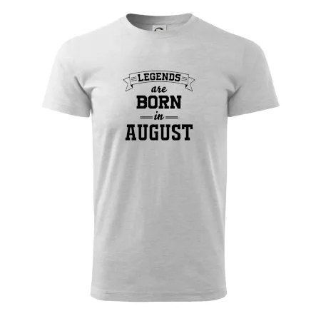 Legends are born in August