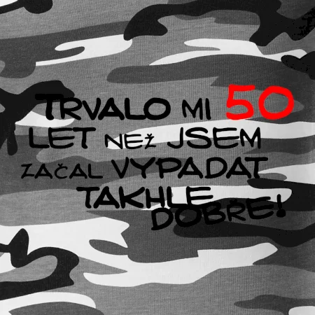 Trvalo mi 50 let než jsem začal vypadat takhle dobře