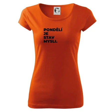 PONDĚLÍ JE STAV MYSLI.