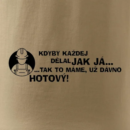 Zedník - kdyby každej dělal jak já, tak to máme už dávno hotový