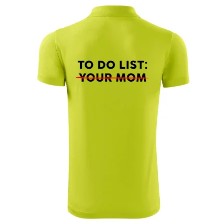 To do list: Your mom