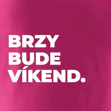 BRZY BUDE VÍKEND.