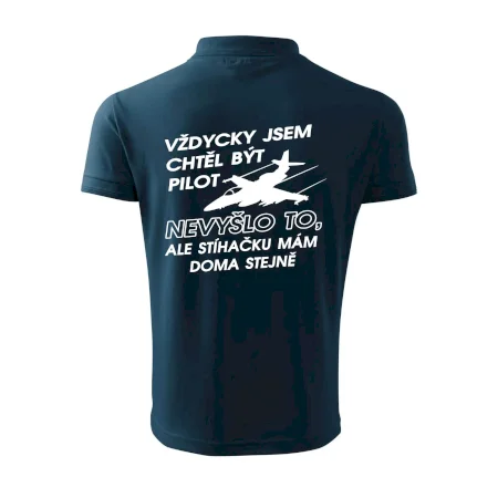 Chtěl jsem být pilot stíhačku mám doma