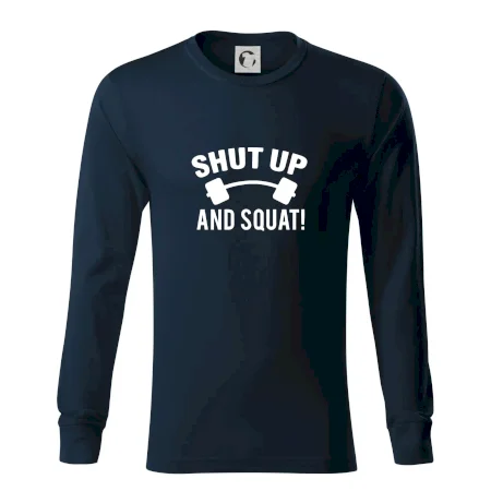 Shut up and squat