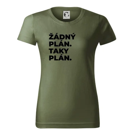 ŽÁDNÝ PLÁN. TAKY PLÁN.