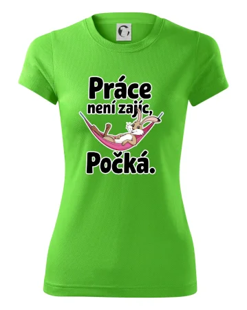 Práce není zajíc, počká.