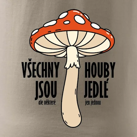 Všechny houby jsou jedlé