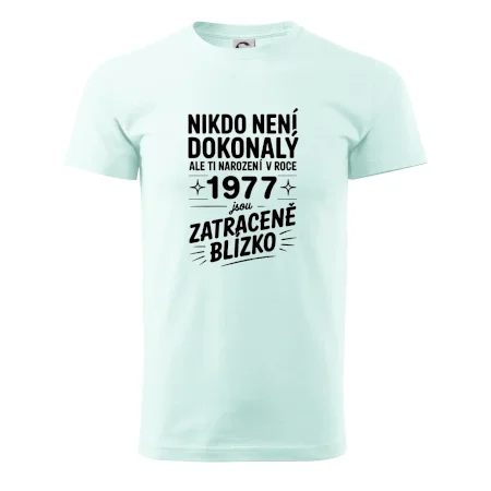Nikdo není dokonalý ale ti narození v roce 1977 jsou zatraceně blízko