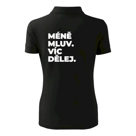 MÉNĚ MLUV. VÍC DĚLEJ.