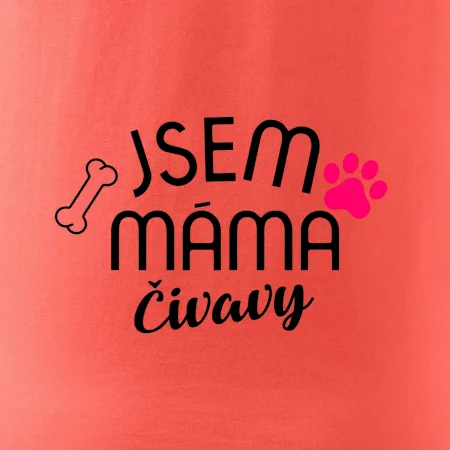 Jsem máma Čivavy