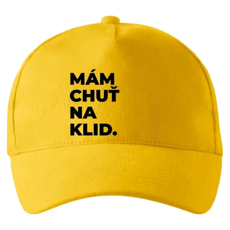 MÁM CHUŤ NA KLID.