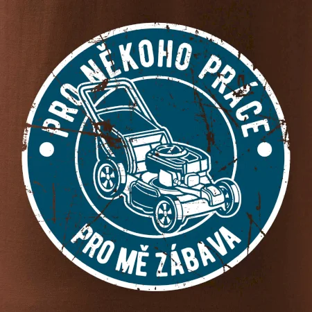 Sekání pro někoho práce, pro mě zábava