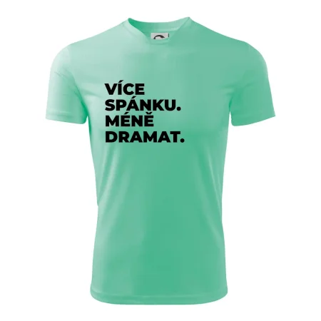 VÍCES PÁNKU. MÉNĚ DRAMAT.