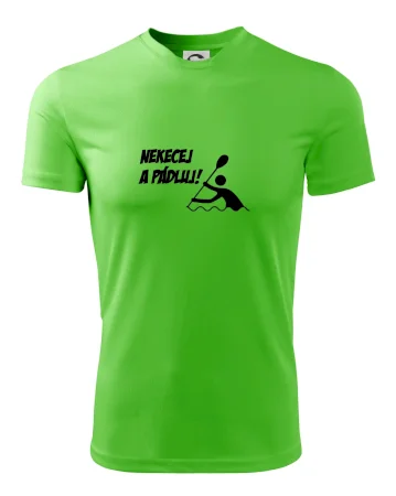 Nekecej a pádluj