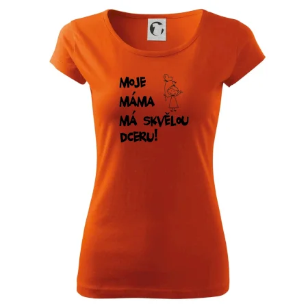 Moje máma má skvělou dceru