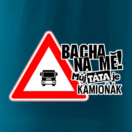 Bacha na mě! Můj táta je kamioňák