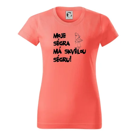 Moje ségra má skvělou ségru