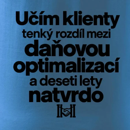 Daňová optimalizace versus deset let natvrdo