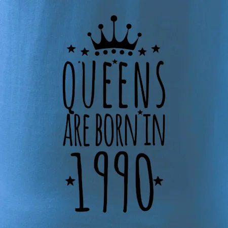 Queens are born in 1990