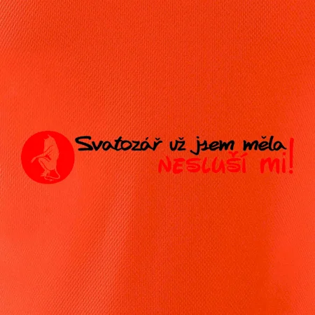 Svatozář už jsem měla, nesluší mi!