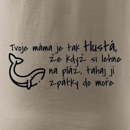 Tvoje mama je tak tlustá - moře