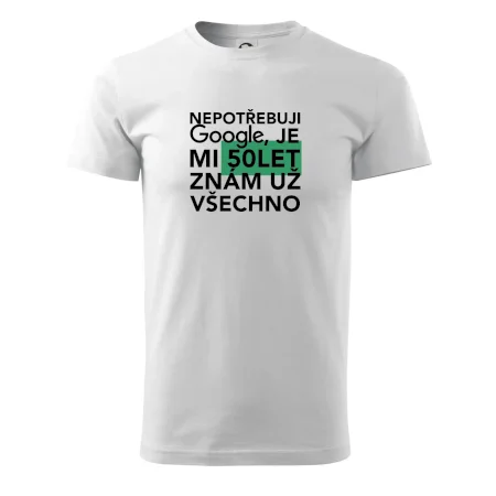 Nepotřebuji google, je mi 50 let