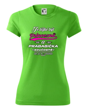 Je těžké být princezna - prababička