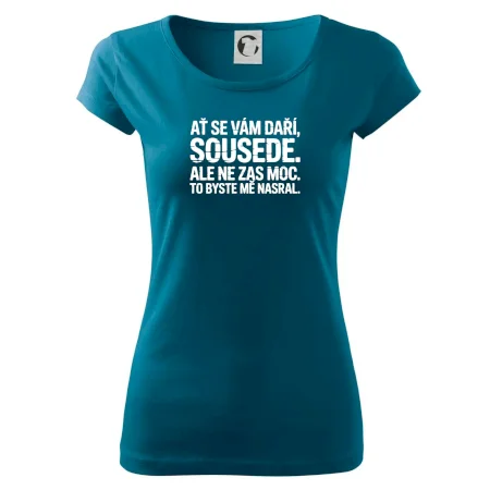 Ať se vám daří sousede